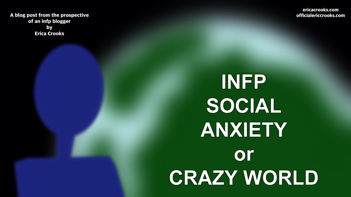 INFP Social Anxiety Erica Crooks