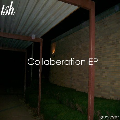 Collaberation EP with Garyevor