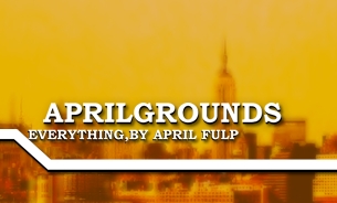 My Own Portal: APRILGROUNDS!!!!