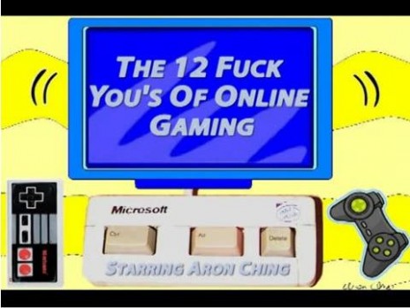 The 12 F*ck You's Of Online Gaming!