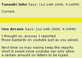 I submitted to Sheezyart... but Tanooki-John is reporting my youtube videos :'(