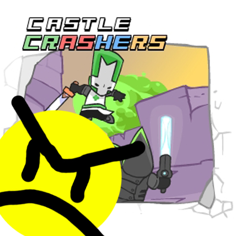 Castle Crashers =(