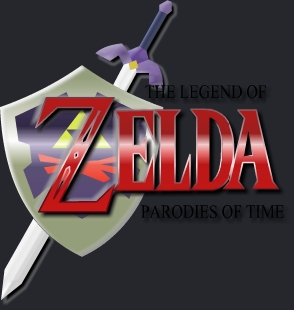 Legend of Zelda : Parodies of Time (in the works)