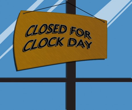 Closed ForClockDay 2007