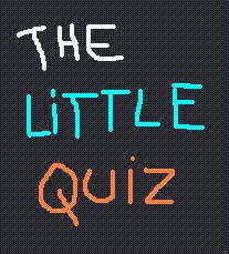 The Little Quiz