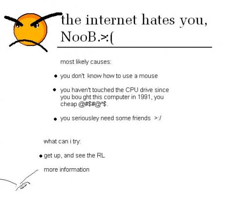 the internet hates you :3