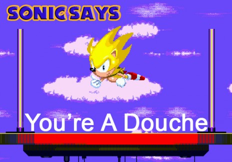 Sonic Says...