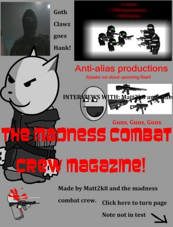 The Madness Combat Crew Magazine.