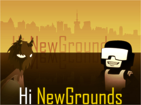 Hi newgrounds!