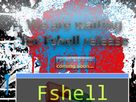 Fshell...waiting for relesase