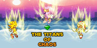 The Titans of Chaos