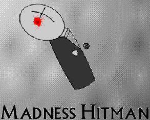 Madness Hitman