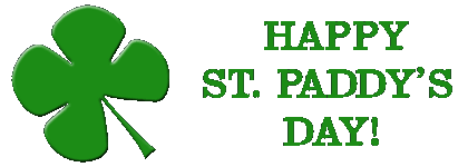 HAPPY ST> PATTY"S DAY!