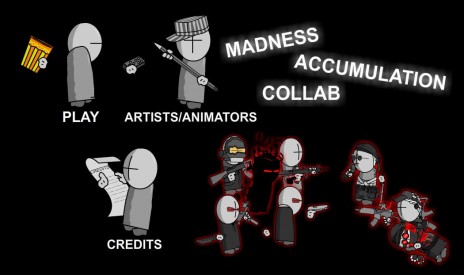 Madness Accumulation Collab! Tell me if you wanta join!