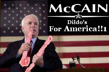 John McCain:Pro Dildo.