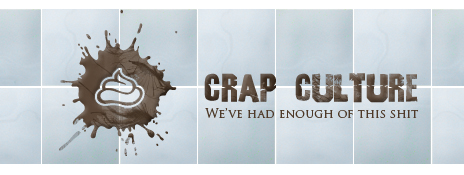 Updates & New Website "Crap Culture"