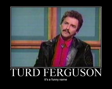 Turd Ferguson