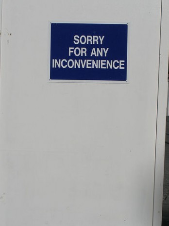 Sorry for Any Inconvenience.