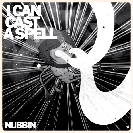 NUBBIN: I CAN CAST A SPELL