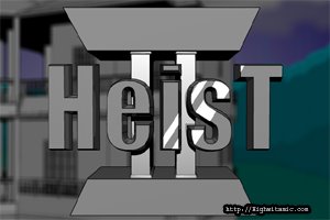 Heist II - Greed is Hell: Features