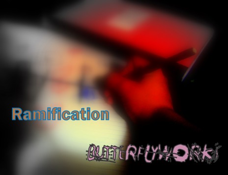 i worked on -<Ramification>-