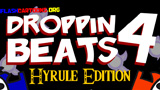 Droppin Beats 4!!