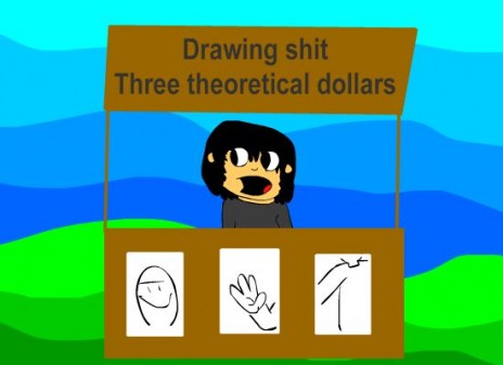 Willing to draw shit for theoretical money