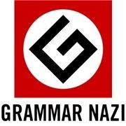 Grammar Nazism ftw.