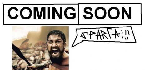 it´s coming for......SPARTA!!!!!!!!!!!!!!!!!!!!!!!!http://www.newgrounds.com/account/news/post#http://www.newgrounds.com/acco