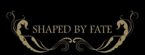 Shaped by Fate