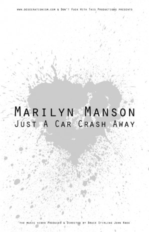 MARILYN MANSON - JUST A CAR CRASH AWAY