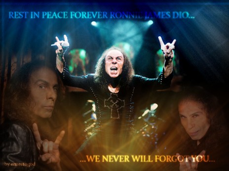 Rest in peace Ronnie James Dio...