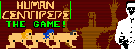 Human Centipede: THE GAME!