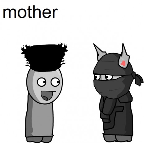 MOTHER?