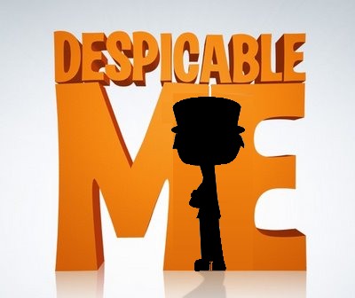 Uhhh Despicable Me..