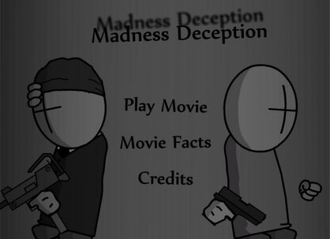 Madness Deception