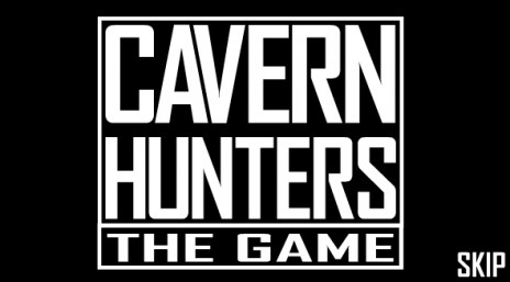 CAVERN HUNTERS IS OUT !!!