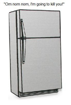 THE FRIDGE THAT KILLS PEOPLE.