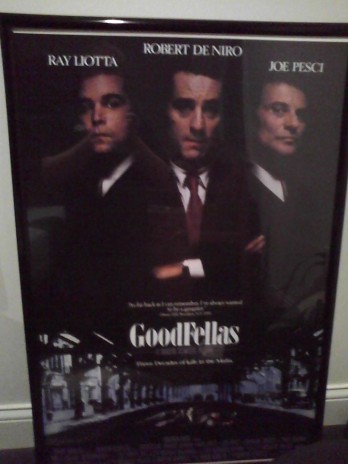 I got a Goodfellas poster