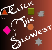 My New Game - click slowest thing