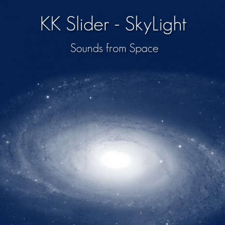 KK Slider / SkyLight - Sounds from Space