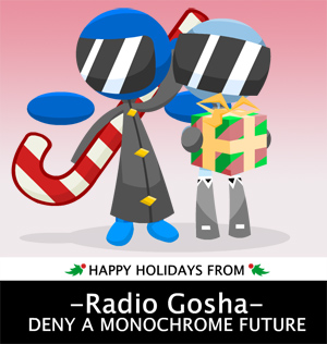 Happy Holidays from Radio Gosha!