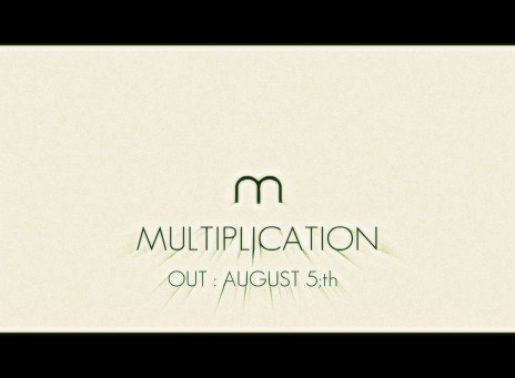 MODIGS - MULTIPLICATION [ OUT AUGUST 5;TH ]