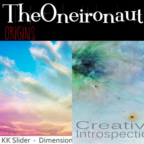 Dimensions and Creative Introspection EP's - The Oneironaut project