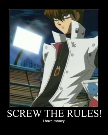 Screw the rules...