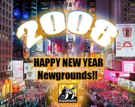 Happy~NEW YEAR Newgrounds!!! 2008!