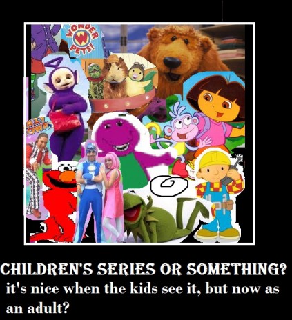 what is your favorite children's program?, or who see strange about that?