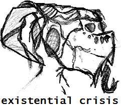 Existential Crisis