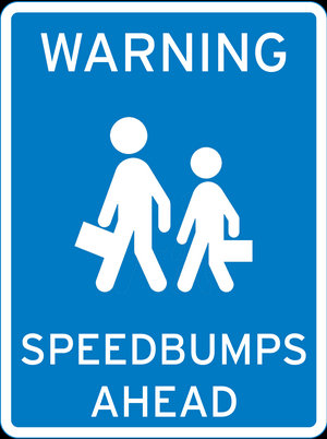 Warning: Speedbumps Ahead!