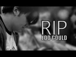 RIP Edd Gould (1988 - 2012)